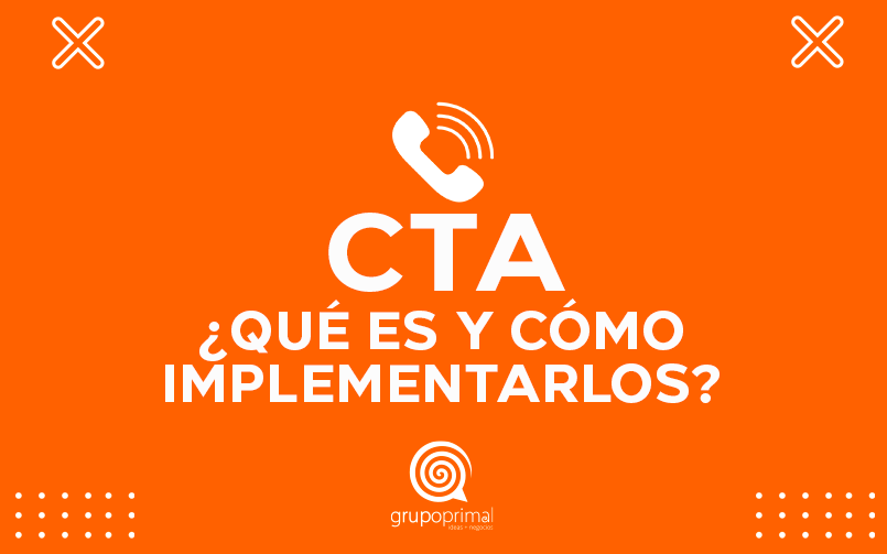 CTA, ¿Qué es y cómo implementarlos?